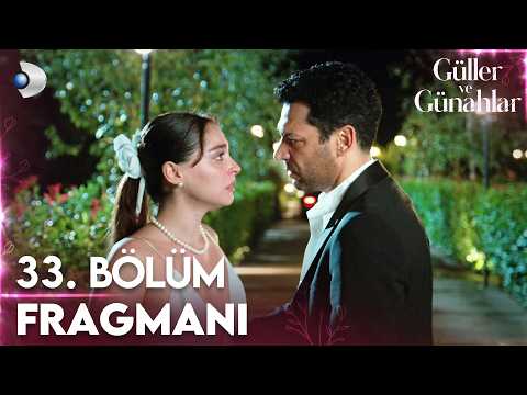 Güller ve Günahlar 33. Bölüm Fragmanı