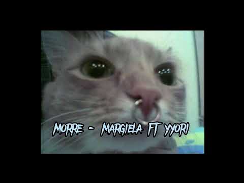 morre - margiela ft yyori (sped up)