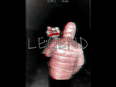 BOBBY FRE$H - LEGEND (prod. Buckroll)