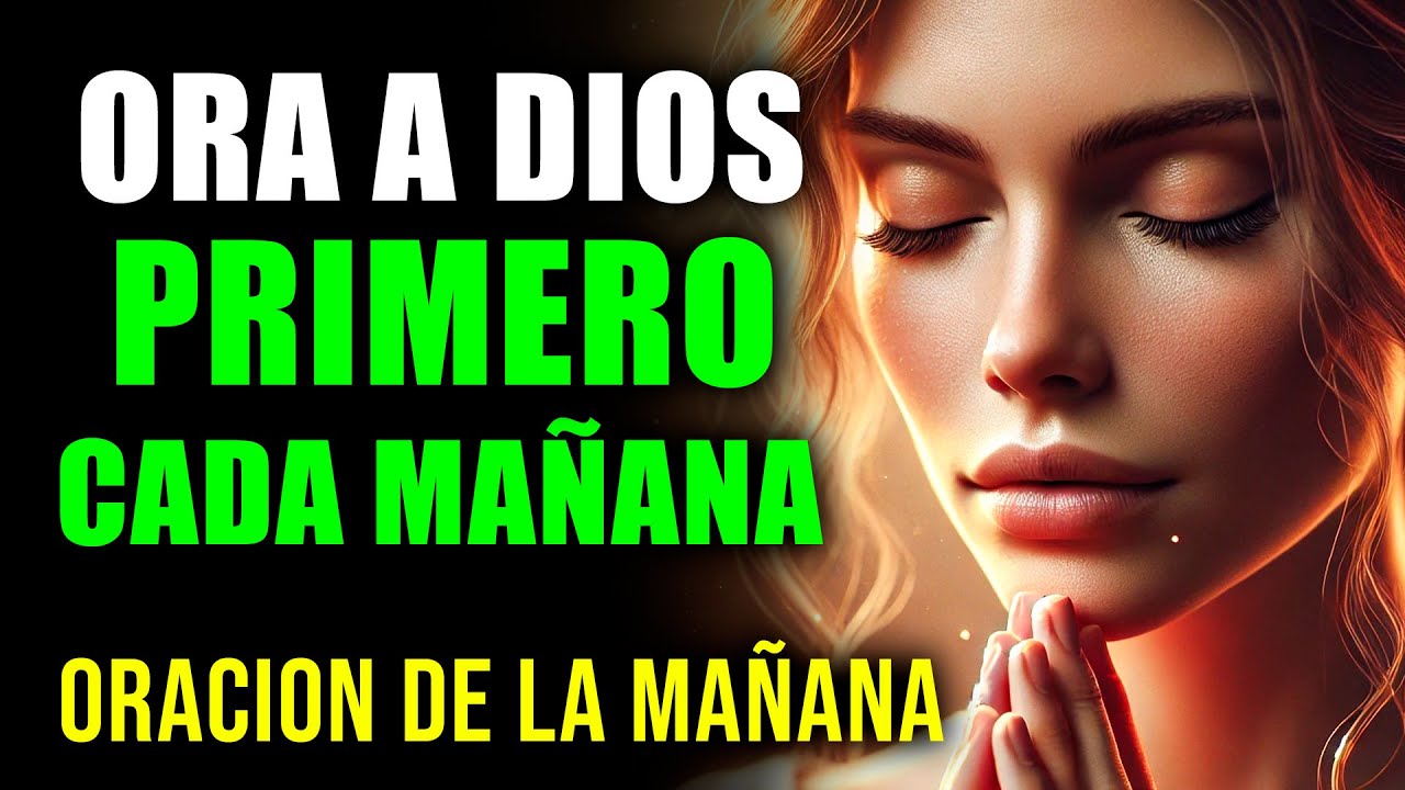 ORACIÓN de la MAÑANA que CAMBIARÁ Tu Vida | GRATITUD para INICIAR el Día con DIOS