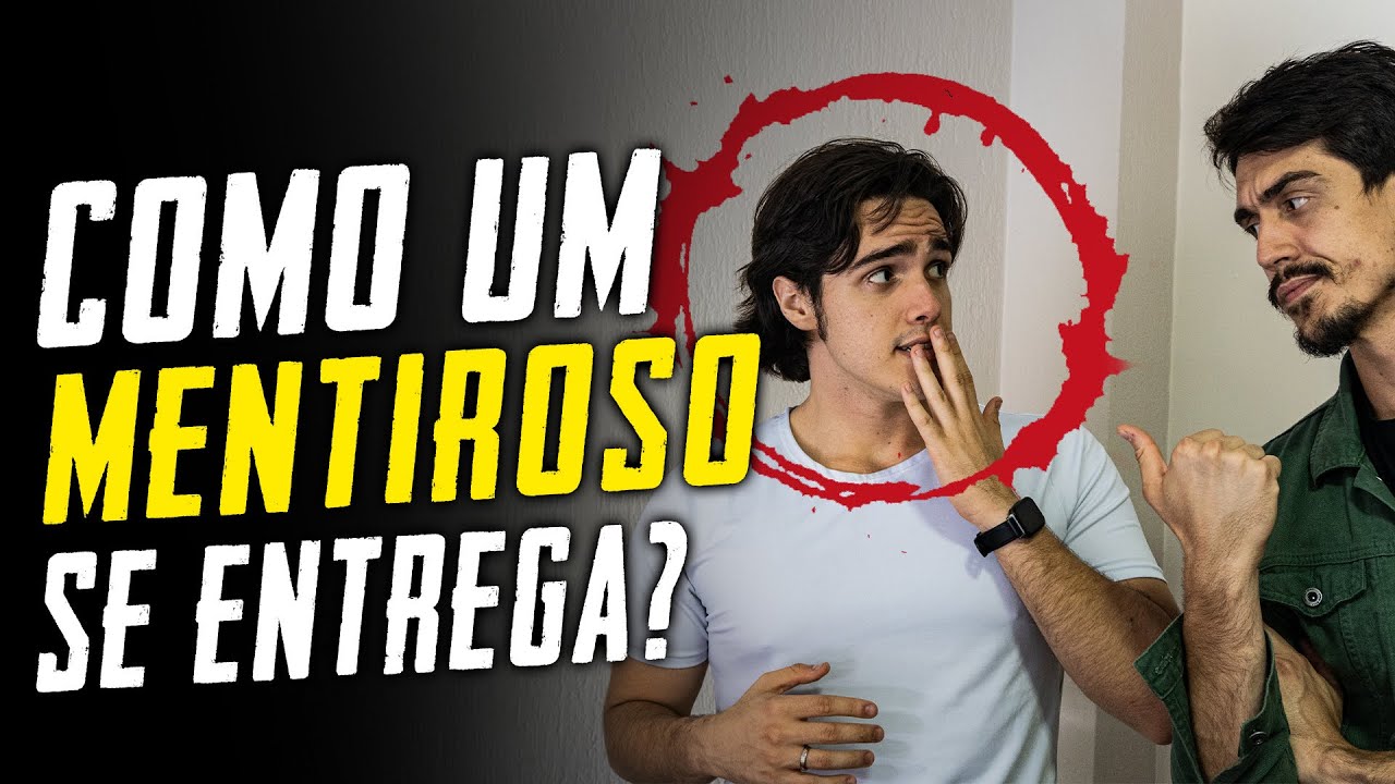 Como um mentiroso se entrega!