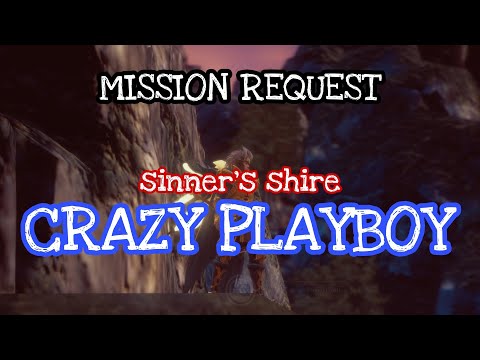 MIR4 SINNER'S SHIRE MISSION REQUEST: CRAZY PLAYBOY