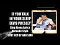 Elvis 1974 If You Talk In Your Sleep HQ Lyrics