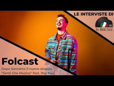 Folcast Intervista Senti Che Musica