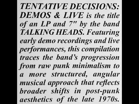 Tentative Decisions - Talking Heads