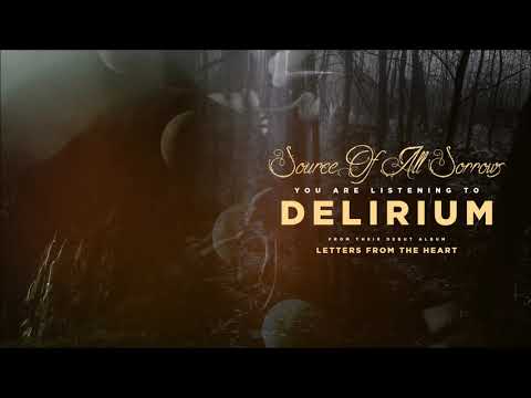 Source Of All Sorrows - "Delirium" (Official Audio)