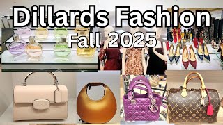 DILLARD'S NEW FASHION 🥮 FALL 2025 | BAGS ☆ DRESSES ☆ SHOES ☆ FRAGRANCE. $Shopwithme #dillard's #bags