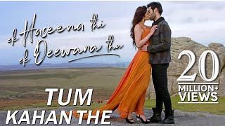 Tum Kahan The | Ek Haseena Thi Ek Deewana Tha | Nadeem