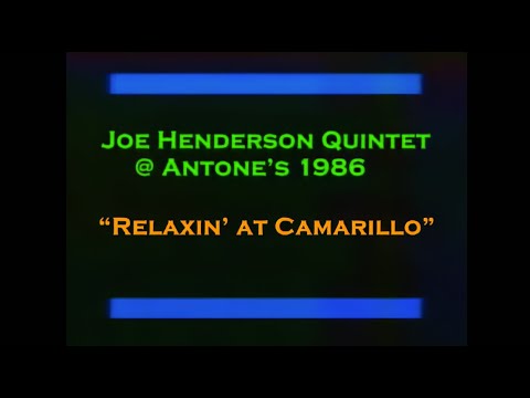 Relaxin’ at Camarillo Joe Henderson 1986
