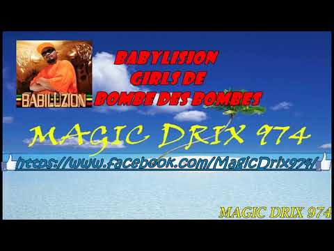 Babylision — Girls De La Bombe Des Bombes BY MAGIC DRIX 974