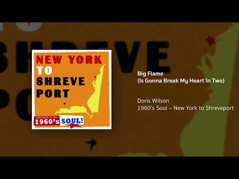 Big Flame (Is Gonna Break My Heart in Two) | Doris Wilson