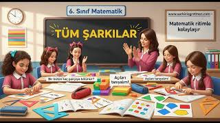 6. SINIF MATEMATİK Tüm Şarkılar