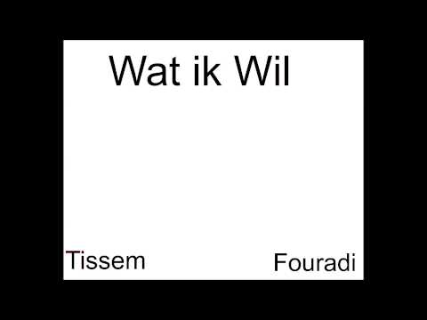 Tissem Ft Fouradi - Wat ik Wil