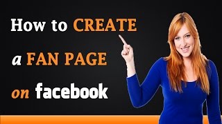 How to Create a Facebook Fan Page