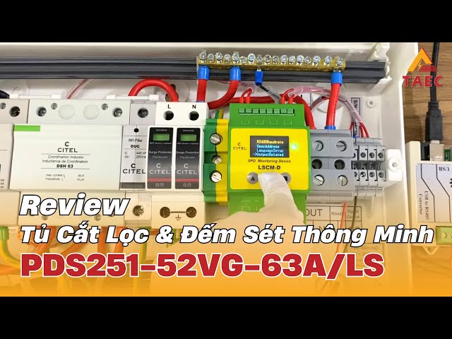 Riview Tủ Cắt Lọc và Đếm Sét Thông Minh PDS251-52VG-63A/LS