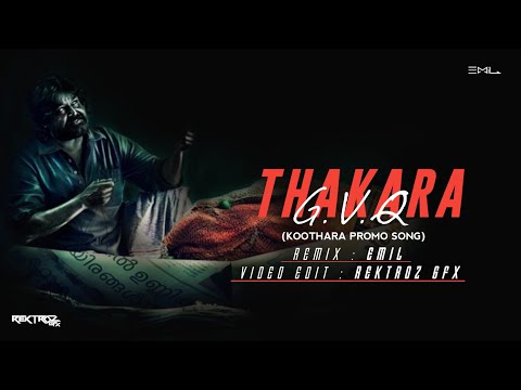 Thakara - GVQ (Koothara Promo Song) | Electro Remix | Emil | Video Edit - Rektroz Gfx | 2021 Remix
