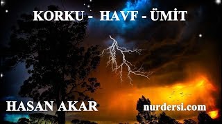 Hasan Akar - Korku - Havf - Ümit