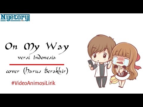 download lagu mp3 mp4 Download Lagu On My Way Bahasa Indonesia Cover, download lagu Download Lagu On My Way Bahasa Indonesia Cover gratis, unduh video klip Download Lagu On My Way Bahasa Indonesia Cover