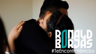 Ronald Borjas -  #TeEncontraréMcbo