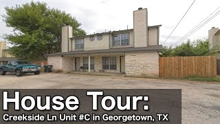 MLS House Tour: 2211 Creekside Ln Unit C in Georgetown, TX - Great Value in Georgetown