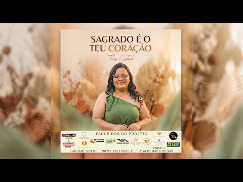 Sagrado É O Teu Coração - Thaís Castanho