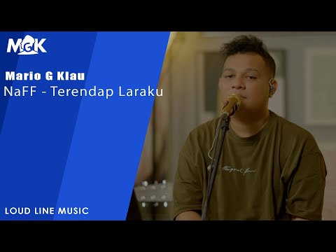 NaFF - Terendap Laraku | Mario G Klau cover live session (LOUD LINE MUSIC)