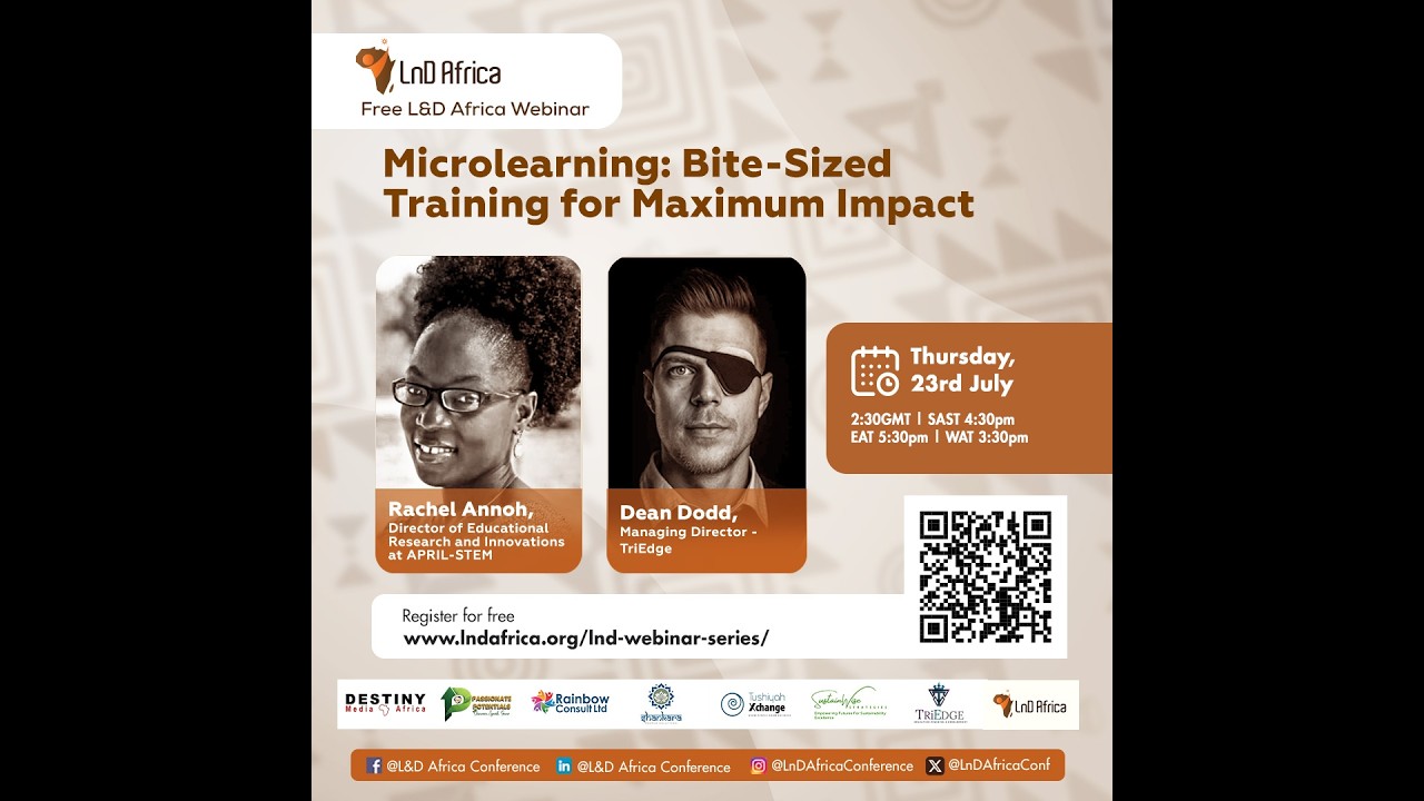 LnD Africa Webinar Series: Microlearning - Bite-sized Training for Maximum Impact