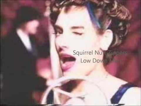 Squirrel Nut Zippers  Low Down Man