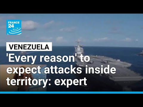 'Every reason' to expect attacks inside Venezuela, expert warns as US escalates operations