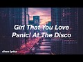 Girl That You Love || Panic! At The Disco Lyrics
