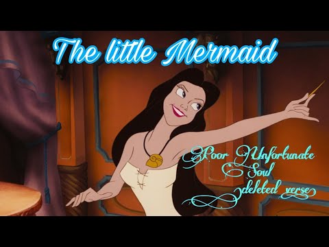 The little Mermaid: Poor unfortunate soul reprise (deleted verse)