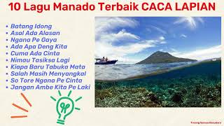 Download lagu 10 Lagu Manado Terbaik 'CACA LAPIAN' mp3