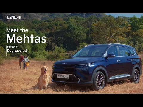 Kia Carens | Meet The Mehtas | EP06 – Dog save us!