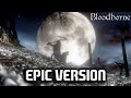 Gehrman The First Hunter EPIC VERSION Bloodborne