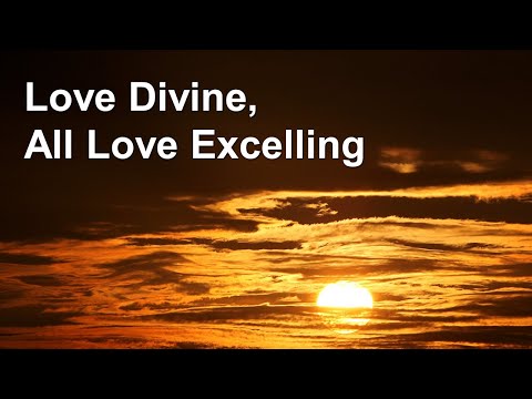 Love Divine, All Love Excelling (BRILLIANT a cappella hymn)
