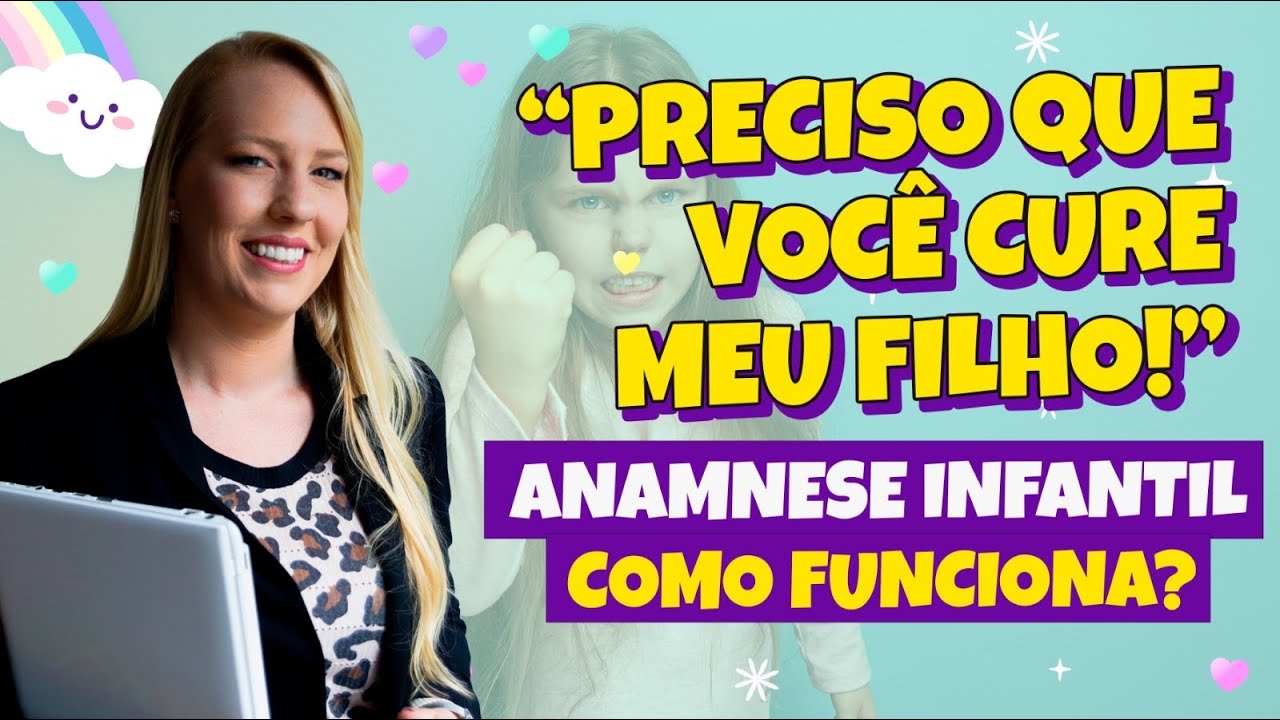 COMO FUNCIONA A ANAMNESE NA TERAPIA INFANTIL?