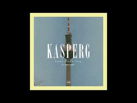 Kasper G - Take Over You (ft. Joey Cass)