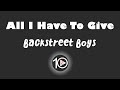 Backstreet Boys - All I Have To Give 10 Hour NIGHT LIGHT Version