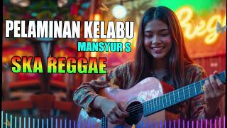 Download lagu PELAMINAN KELABU MANSYUR S SKA REGGAE TERBARU 2026 FULL BASS mp3 Download lagu PELAMINAN KELABU MANSYUR S SKA REGGAE TERBARU 2026 FULL BASS mp3
