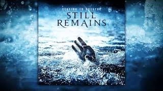Still Remains - Ceasing to Breathe (Full Album)