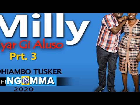 Milly Nyar Gi ALUSO Pt 3 by ODHIAMBO TUSKER