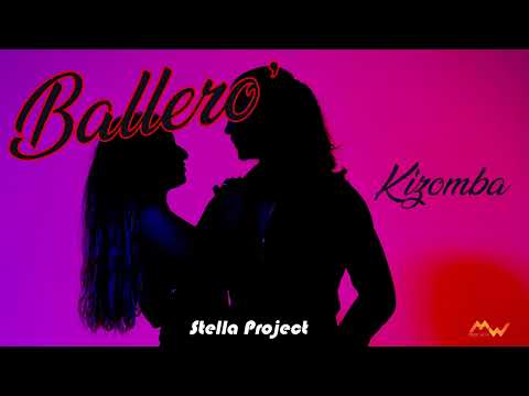 BALLERO' (Kizomba)  - Stella Project