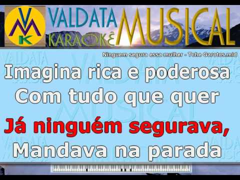 Ninguém Segura Essa Mulher - Tchê Garotos