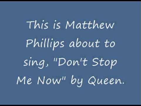 Matthew Phillips - Don't Stop Me Now (Modified)