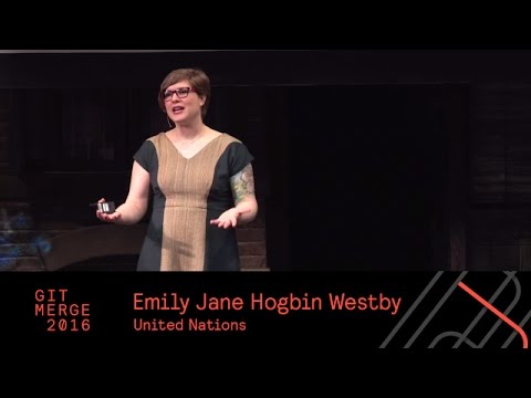 Change Needs Management, Emily Jane Hogbin Westby - Git Merge 2016