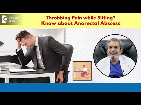 Pain in your bottom when sitting | Bum pain | Perianal abscess #fistulatreatment -Dr.Rajasekhar M R