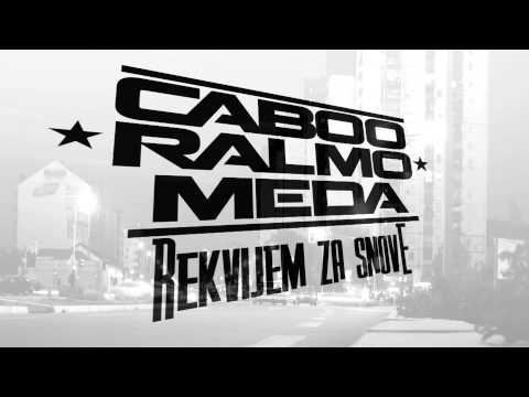 Caboo, Ralmo & Meda - Rekvijem za snove (Prod. Miki Sanchez)