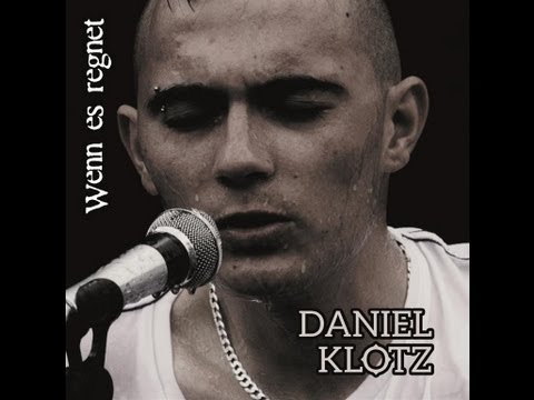 Daniel Klotz - Wenn es regnet (Offizielles Musikvideo)