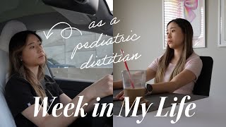 Week in My Life as a Pediatric Clinical Dietitian