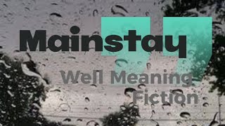 Mainstay Well Meaning Fiction (Legendado Português)